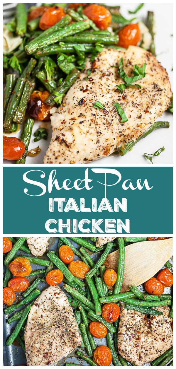 Sheet Pan Italian Chicken and Green Beans | The Rustic Foodie®